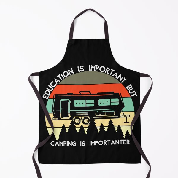Item preview, Education Is Important But Camping Is Importanter designed and sold by Apoorv Choudhary.