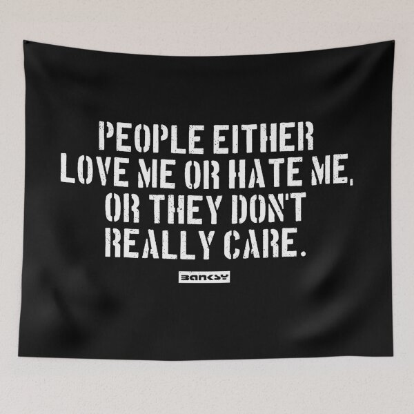 Item preview, People either love me or hate me, o designed and sold by WE-ARE-BANKSY.