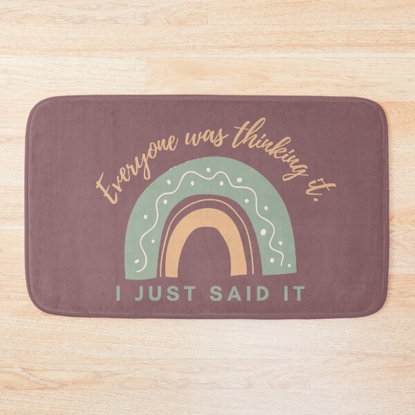 Item preview, Everyone was thinking it I just said it ! designed and sold by MariusMunteanu.