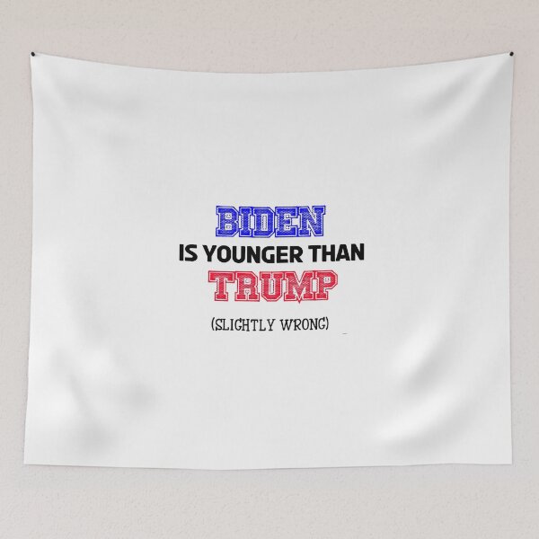 Item preview, Slightly wrong -Biden is younger than Trump designed and sold by IgaBarClay.