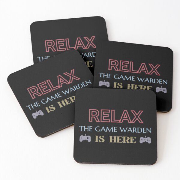 Item preview, Relax the game warden is here designed and sold by BloompodDesigns.
