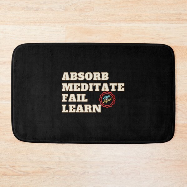 Item preview, Absorb, Meditate, Fail, Learn. Rinse and Repeat. designed and sold by JockArts.