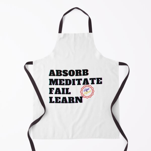 Item preview, Absorb, Meditate, Fail, Learn. Rinse and Repeat. designed and sold by JockArts.