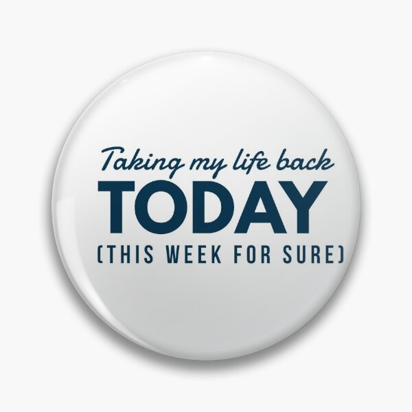 Item preview, Taking my life back TODAY (this week for sure) designed and sold by HamiltonmagicTs.