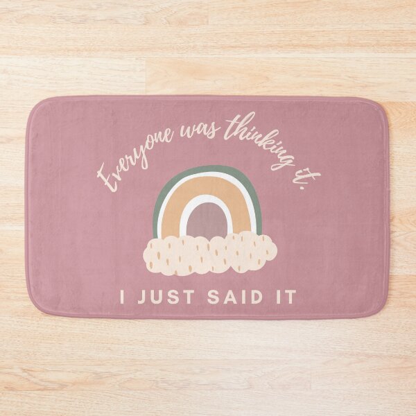 Item preview, Everyone was thinking it I just said it ! designed and sold by MariusMunteanu.