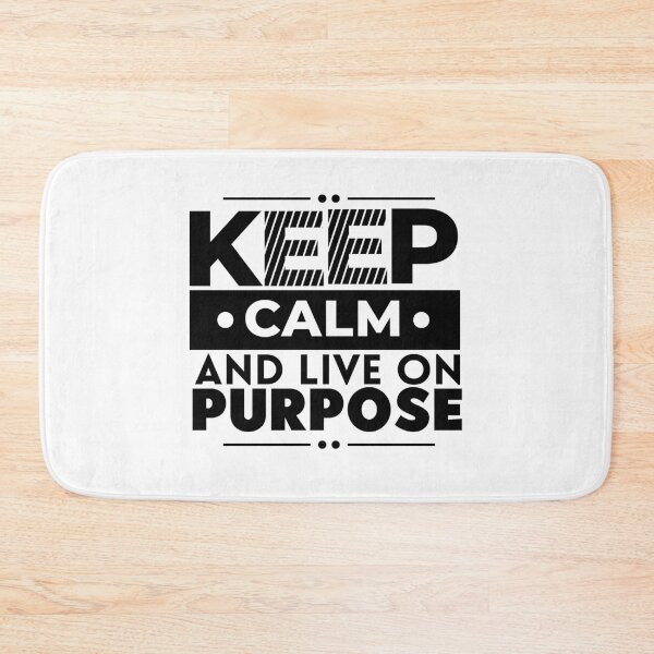 Item preview, Keep Calm And Live On Purpose, Motivational Success designed and sold by OnPurposeMarket.