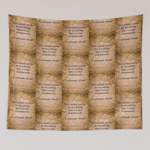 Item preview, The artist works by locating the world in himself, Gertrude Stein designed and sold by Pelikancrazy.