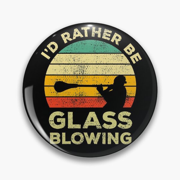 Item preview, I’d Rather Be Glass Blowing Vintage Gift For Glass Blowers designed and sold by JokeGysen.