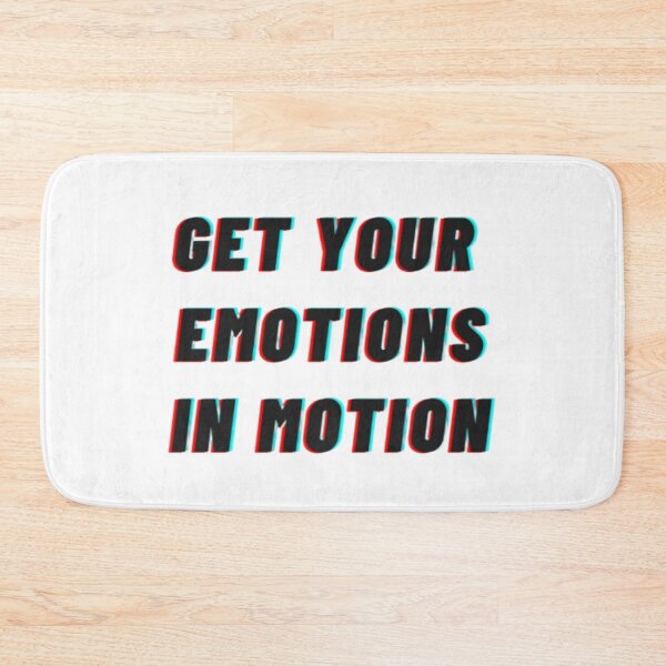 Item preview, get your emotions in motion designed and sold by BloompodDesigns.