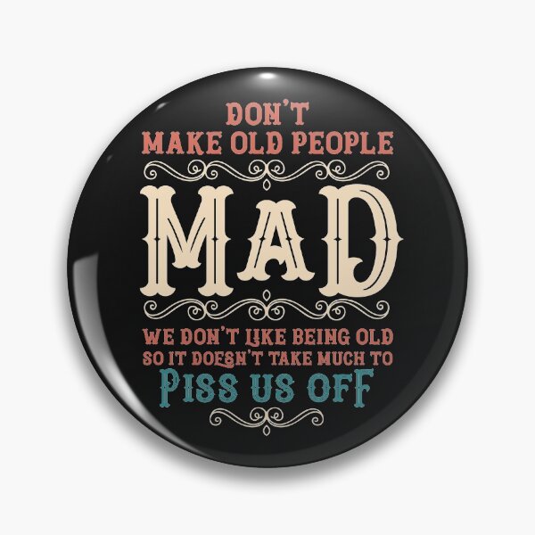Item preview, Don't Make Old People Mad Deterrent Funny Quote Gift for Grandpa Dad Grandma Vintage designed and sold by alenaz.