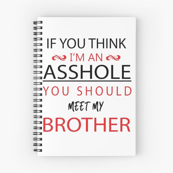 Item preview, if you think i'm an asshole you should meet, funny , birthday , mom , dad , christmas designed and sold by idriss benjelloun.