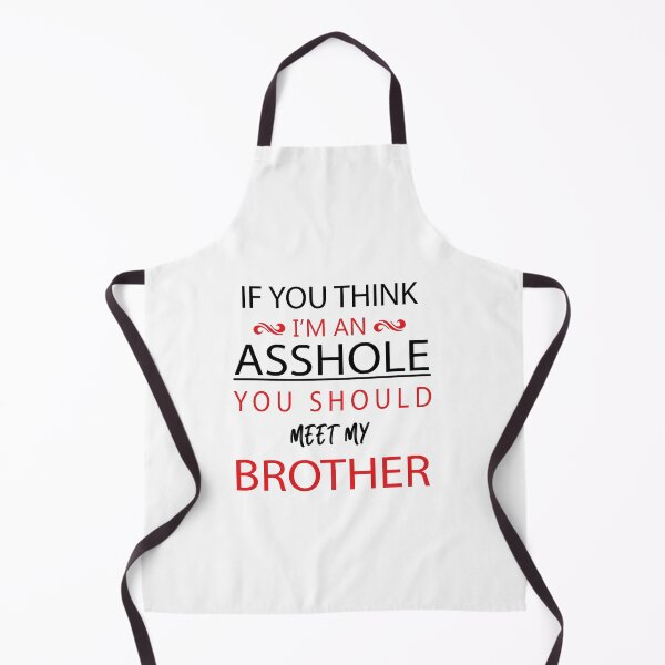 Item preview, if you think i'm an asshole you should meet, funny , birthday , mom , dad , christmas designed and sold by idriss benjelloun.