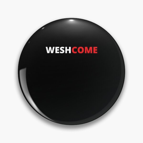 Item preview, Weshcome humor wesh welcome humor birthday designed and sold by joozybart.