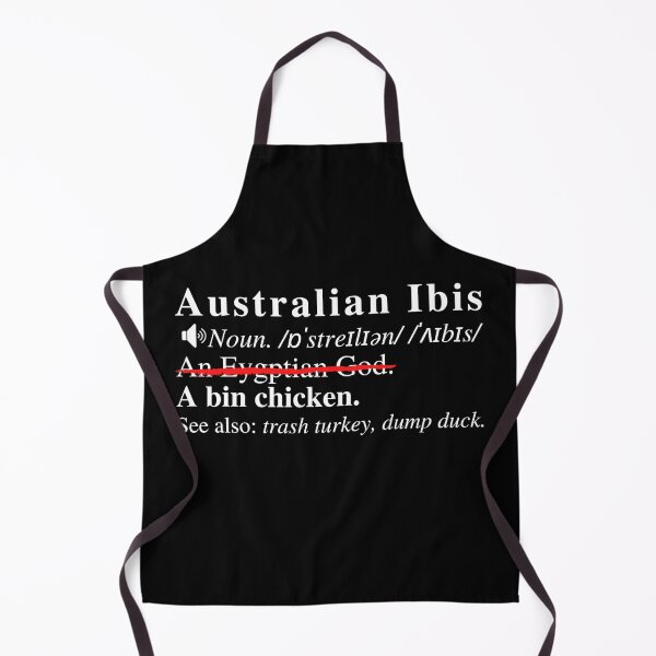 Item preview, Funny Australian Ibis Definition. A Bin Chicken. See Also: Trash Turkey, Dump Duck.  designed and sold by mind-illusions.