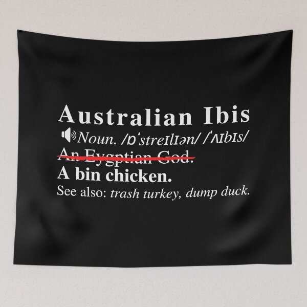 Item preview, Funny Australian Ibis Definition. A Bin Chicken. See Also: Trash Turkey, Dump Duck.  designed and sold by mind-illusions.