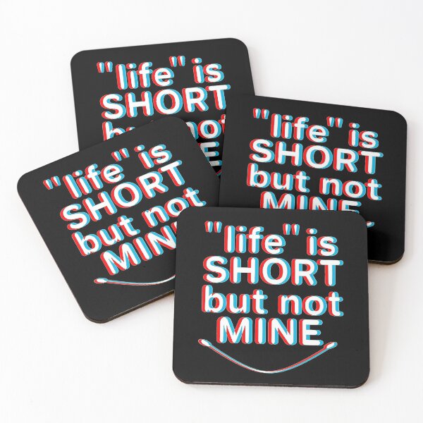 Item preview, Life is short but not mine designed and sold by aktiveaddict.