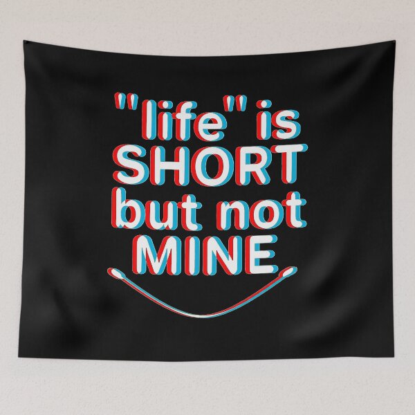 Item preview, Life is short but not mine designed and sold by aktiveaddict.