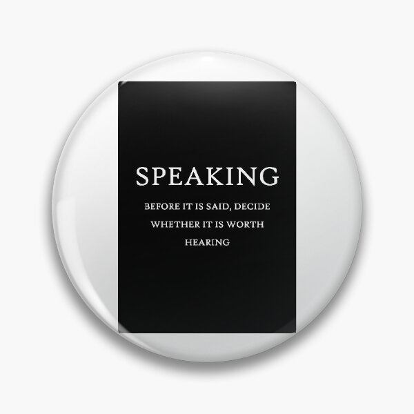 Item preview, Speaking Before It Is Said Quote Art Design Inspi designed and sold by vividpixelusa.