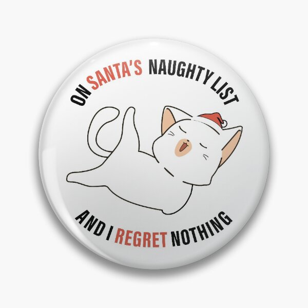 Item preview, On Santa's Naughty List And I Regret Nothing designed and sold by GravitiTees.