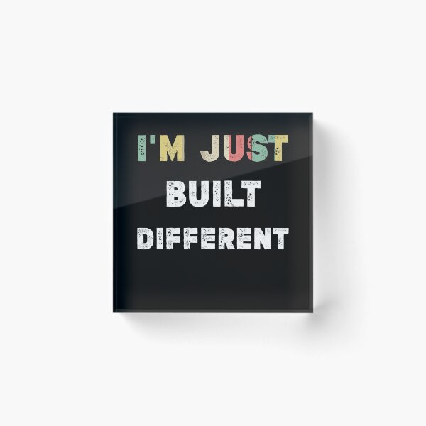 Item preview, I'm Just Built Different - funny saying sarcastic cool Long Sleeve,i'm just built different origin designed and sold by Essakhi12.