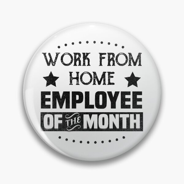 Item preview, Work from home, Employee of the Month designed and sold by foramelie.