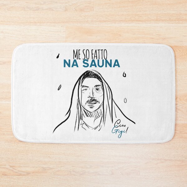 Item preview, Me so fatto na sauna | Ciao Gigi designed and sold by ChiaraKali.