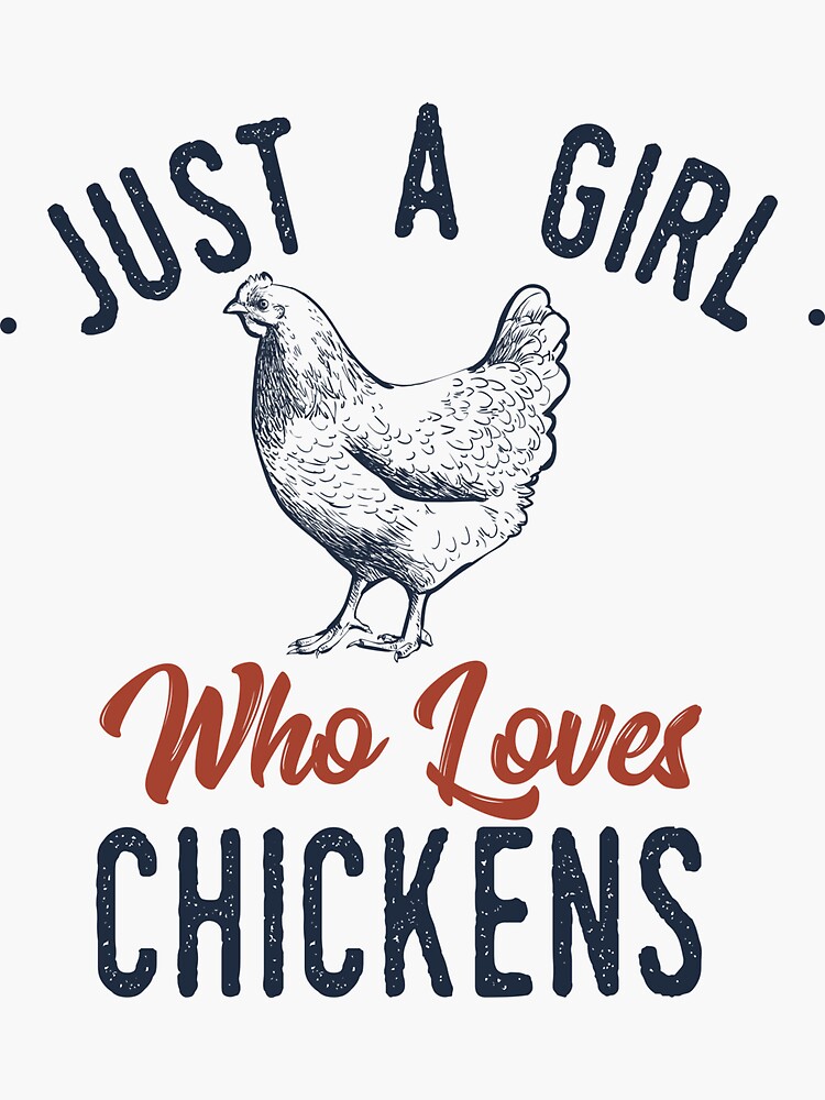 just a girl who loves chickens