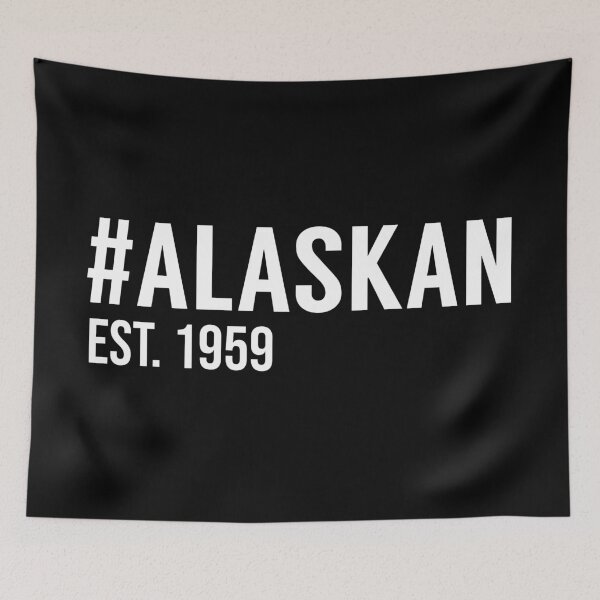 Item preview, Hashtag Alaskan Est. 1959 designed and sold by MSA-42.