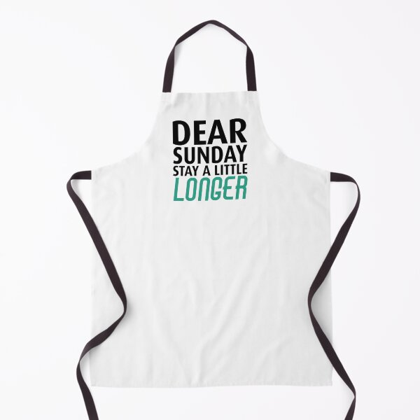 Item preview, Dear Sunday Stay A Little Longer - Weekend Lovers designed and sold by T-shirt For You.