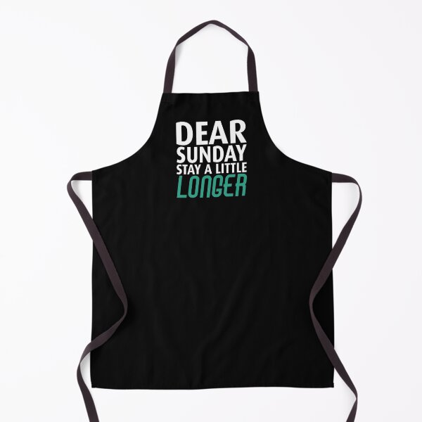 Item preview, Dear Sunday Stay A Little Longer - Weekend Lovers designed and sold by T-shirt For You.