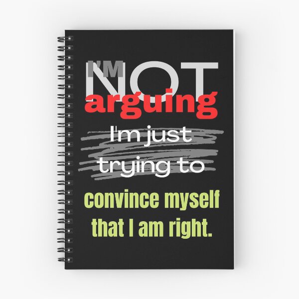 Item preview, I'm not arguing, I'm just trying to convince myself that I'm right designed and sold by Cynical-Joe.