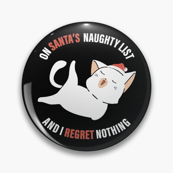 Item preview, On Santa's Naughty List And I Regret Nothing Misbehaviour designed and sold by GravitiTees.