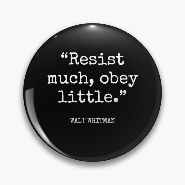 Item preview, Walt Whitman - Resist much, obey little. designed and sold by SocraticQuotes.