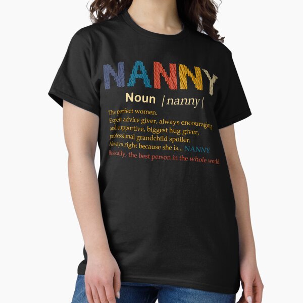 Item preview, Nanny Definition Perfect Women Gift designed and sold by Dolphin Graphic.