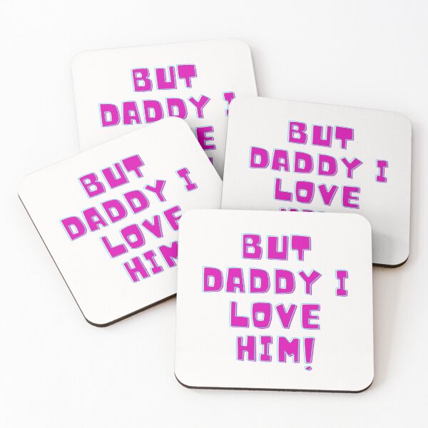 Item preview, But daddy I love him designed and sold by ciaobebo.