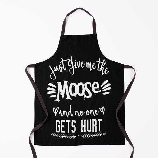 Item preview, Just Give Me The Moose Funny T-SHIRT GIFT designed and sold by Pitchou07.