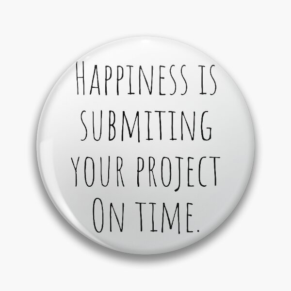 Item preview, Architecture Quote Happiness is Submitting Your Project On Time designed and sold by A. P..