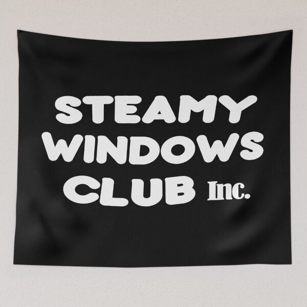 Item preview, Steamy windows club text designed and sold by cmphotographs.