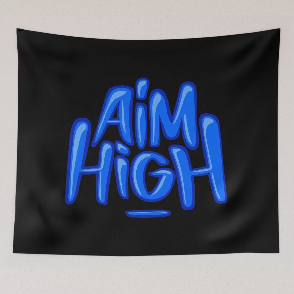 Item preview, Aim High Blue - Motivational Quote designed and sold by rocketdandy.
