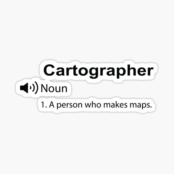Funny cartographer Definition Gift Sticker