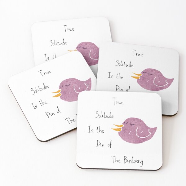 Item preview, True Solitude is the Din of Birdsong designed and sold by ChartGifts.