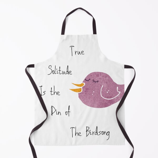 Item preview, True Solitude is the Din of Birdsong designed and sold by ChartGifts.