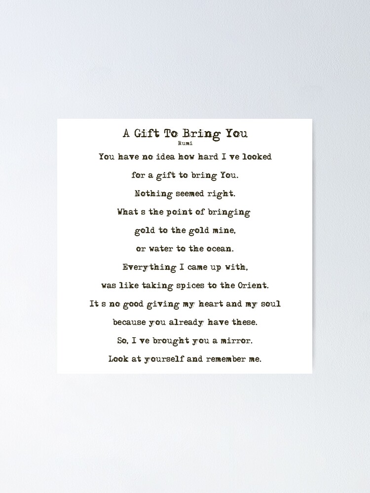 A Gift To Bring You Poem By Rumi Poster By Czerinaart Redbubble