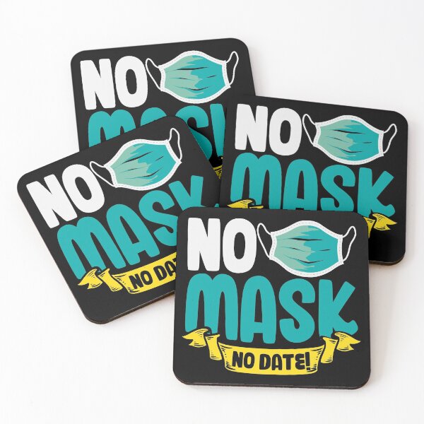 Item preview, No Mask no Date realtionship joke design designed and sold by Grinover.