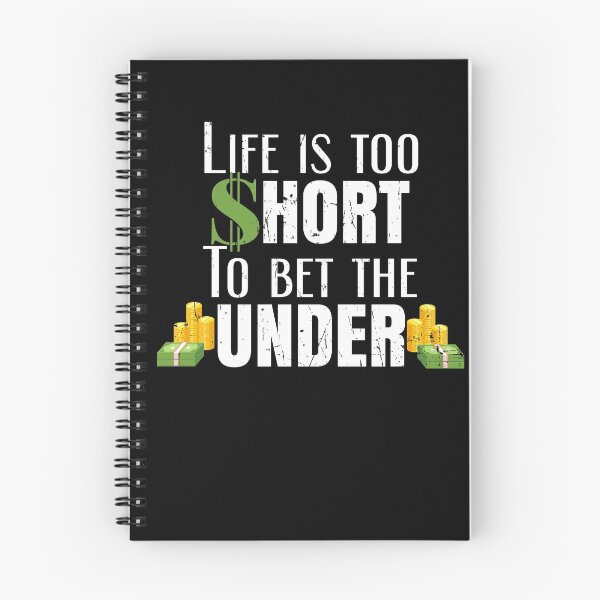 Item preview, Life Is Too Short To Bet The Under Sports Betting designed and sold by jeffded.
