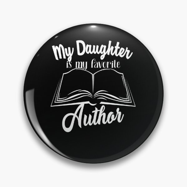 Item preview, My Daughter Is My Favorite Author Gift Parents Author designed and sold by jeffded.