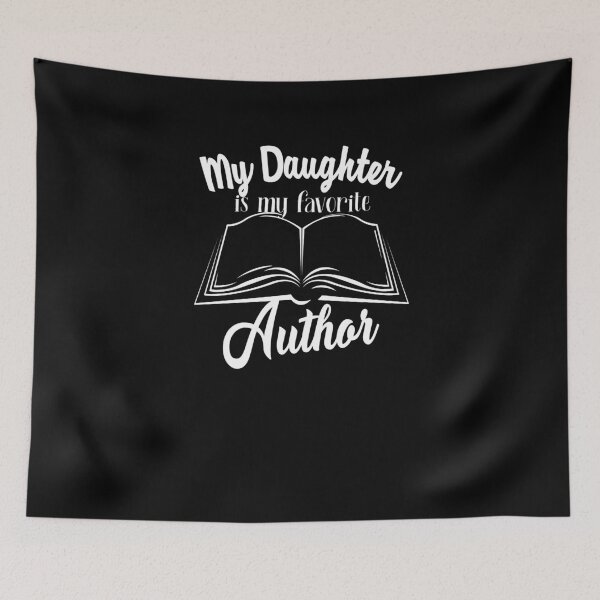 Item preview, My Daughter Is My Favorite Author Gift Parents Author designed and sold by jeffded.