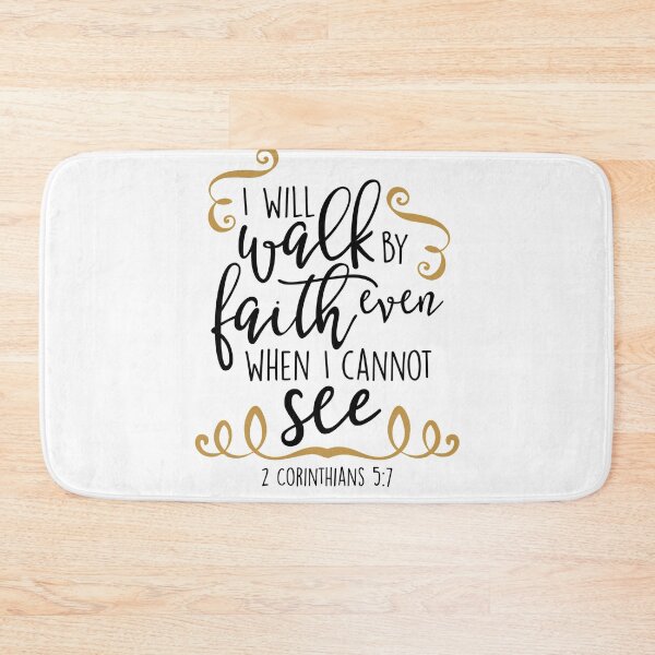 Item preview, I Will Walk By Faith Even When I Cannot See - 2 Corinthians 5 designed and sold by Borislav Shekerdzhiyski.