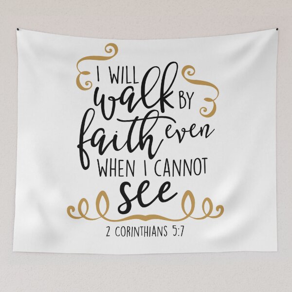 Item preview, I Will Walk By Faith Even When I Cannot See - 2 Corinthians 5 designed and sold by Borislav Shekerdzhiyski.