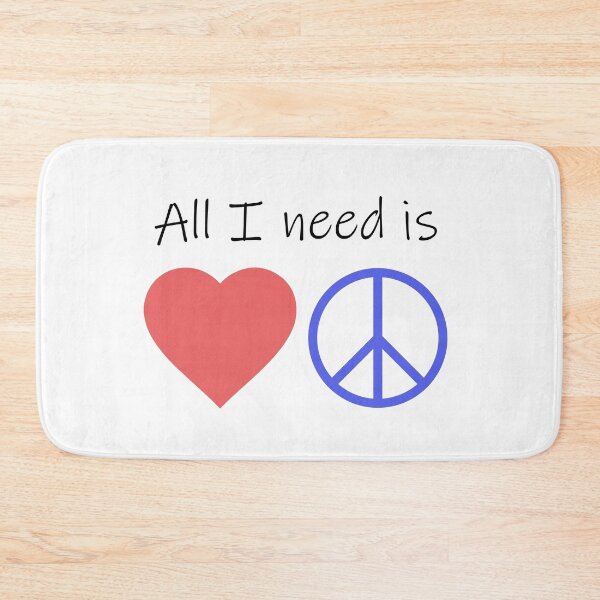 Item preview, All I Need is Love and Peace designed and sold by ddmicke.